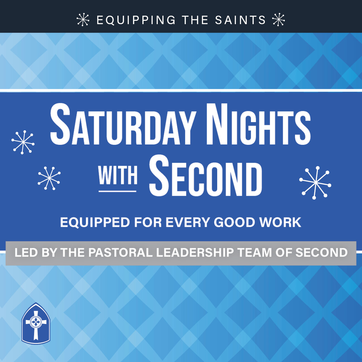 Saturday Nights with Second: Equipped for Every Good Work
Led by the Pastoral Leadership Team of Second

Revisit these sessions from February 2022!
